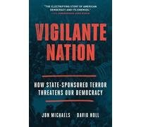 Jon Michaels David Noll Vigilante Nation (Tascabile)