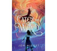 Jon Midget Catch the Wind (Tascabile)