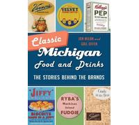 Jon Milan Gail Offen Classic Michigan Food and Drinks (Tascabile)