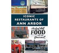 Jon Milan Gail Offen Iconic Restaurants of Ann Arbor (Tascabile)