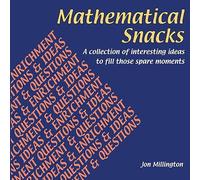 Jon Millington Mathematical Snacks (Tascabile)