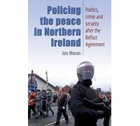 Jon Moran Policing the Peace in Northern Ireland (Copertina rigida)