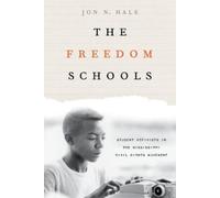 Jon N. Hale The Freedom Schools (Tascabile)