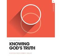 Jon Nielson Knowing God's Truth Workbook (Tascabile) Theology Basics
