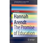 Jon Nixon Hannah Arendt (Tascabile) SpringerBriefs on Key Thinkers in Education