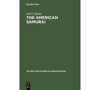 Jon P. Alston The American Samurai (Copertina rigida)