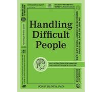 Jon P Bloch Handling Difficult People (Tascabile)