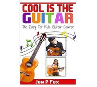 Jon P Fox Cool is the Guitar (Tascabile)