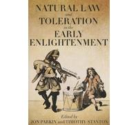 Jon Parkin Natural Law and Toleration in the Early Enlightenm (Copertina rigida)