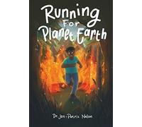 Jon-Patric Nelson Running For Planet Earth (Tascabile) Read on