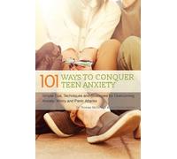 Jon Patrick Hatcher Thomas McDonagh 101 Ways to Conquer Teen Anxiety (Tascabile)