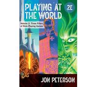 Jon Peterson Playing at the World, 2E, Volume 2 (Tascabile)