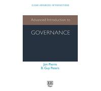 Jon Pierre B Guy Peters Advanced Introduction to Governance (Copertina rigida)