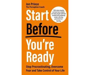 Jon Prince Start Before You’re Ready (Tascabile)