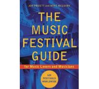 Jon Pruett Mike McGuirk The Music Festival Guide (Tascabile)