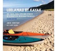 Jon R Constant Leelanau by Kayak (Tascabile)
