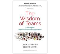 Jon R. Katzenbach Douglas K. Smith The Wisdom of Teams (Copertina rigida)