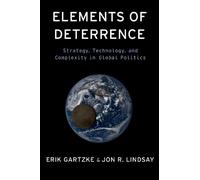 Jon R. Lindsay Erik Gartzke Elements of Deterrence (Tascabile)