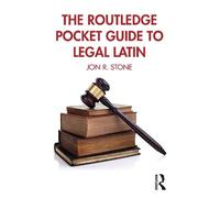 Jon R. Stone The Routledge Pocket Guide to Legal Latin (Tascabile)