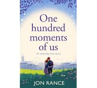 Jon Rance One Hundred Moments of Us (Tascabile)