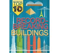 Jon Richards Ed Si Infographic: Top Ten: Record-Breaking Buil (Copertina rigida)