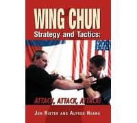 Jon Rister Alfred Huang Wing Chun Strategy and Tactics (Copertina rigida)
