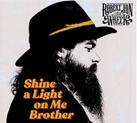 Jon,Robert & The Wreck - Shine A Light On Me Brother