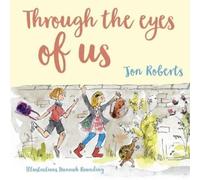 Jon Roberts Through the Eyes of Us (Tascabile) Through the Eyes