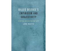 Jon Roffe Gilles Deleuze's Empiricism and Subjectivity (Copertina rigida)