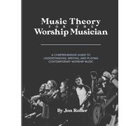 Jon Roller Music Theory for the Worship Musician (Tascabile)