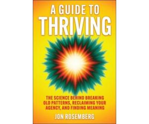 Jon Rosemberg A Guide to Thriving (Copertina rigida)