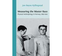 Jon Røyne Kyllingstad Measuring the Master Race (Tascabile)