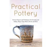Jon Schmidt Practical Pottery (Tascabile)