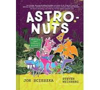 Jon Scieszka AstroNuts Mission One: The Plant Planet (Copertina rigida)