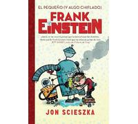 Jon Scieszka El pequeño (y algo chiflado) Frank Einstein / Frank Ei (Tascabile)