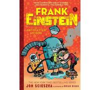 Jon Scieszka Frank Einstein and the Antimatter Motor (Tascabile) Frank Einstein