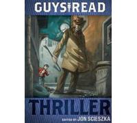 Jon Scieszka Guys Read: Thriller (Tascabile) Guys Read