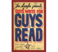 Jon Scieszka Guys Write for Guys Read (Tascabile)