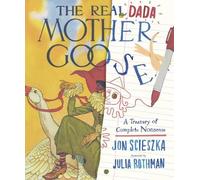Jon Scieszka The Real Dada Mother Goose: A Treasury of Comple (Copertina rigida)