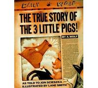 Jon Scieszka The True Story of the Three Little Pigs (Copertina rigida)