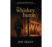 Jon Sealy The Whiskey Baron (Tascabile)