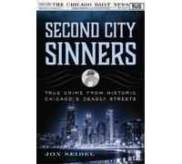 Jon Seidel Second City Sinners (Copertina rigida)