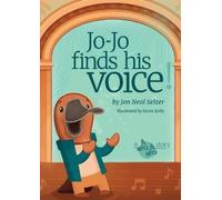Jon Selzer Jo-Jo Finds His Voice (Copertina rigida)