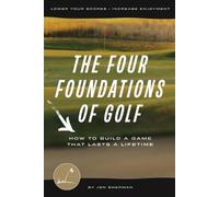 Jon Sherman The Four Foundations of Golf (Tascabile)
