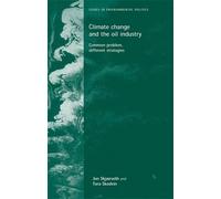 Jon Skjaerseth Tora Skodvin Jon Birger S Climate Change and the Oil (Tascabile)