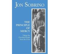 Jon Sobrino The Principle of Mercy (Tascabile)