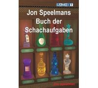 Jon Speelman Jon Speelmans Buch der Schachaufgaben (Tascabile)