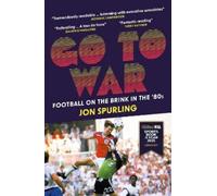 Jon Spurling Go To War (Tascabile)