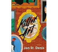 Jon St. Denis Killer Art (Copertina rigida)