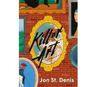 Jon St. Denis Killer Art (Tascabile)